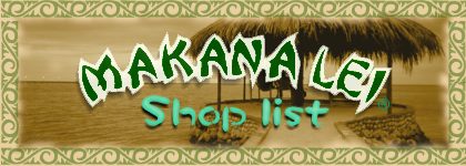 MAKANA LEI shop list